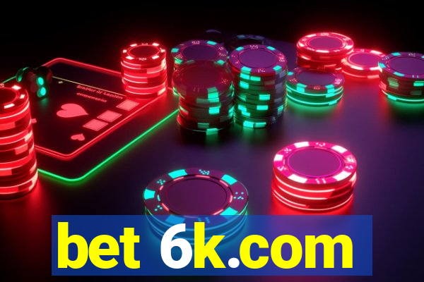 bet 6k.com